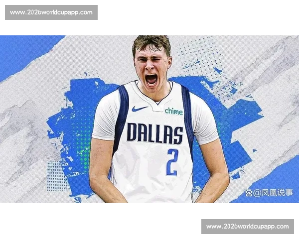 独行侠群星力挺状元弗拉格 哈里森：达拉斯未来属于他